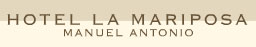 The Hotel La Mariposa in Quepos Manuel Antonio 